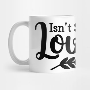 Isny she lovely Mug